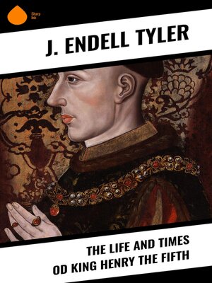 cover image of The Life and Times od King Henry the Fifth